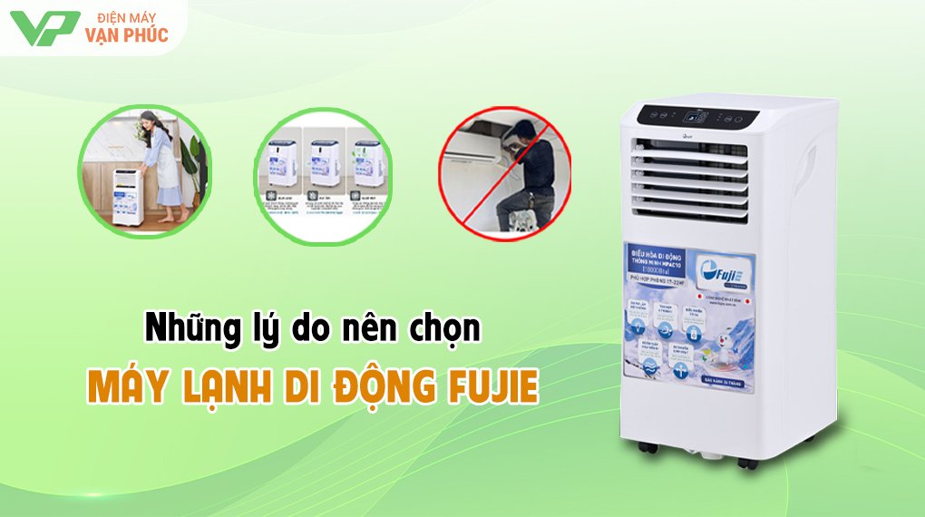 5 lý do nên mua máy lạnh điều hòa di động FujiE