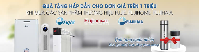 Tặng máy phun sương tạo ẩm hoặc bình giữ nhiệt Fujihome