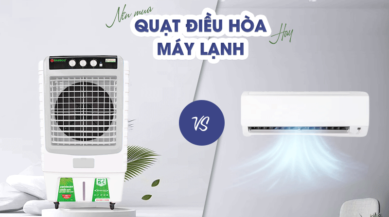 nen-mua-quat-dieu-haa-hay-may-lanh-0.png